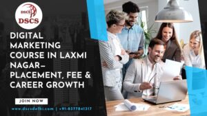 Best Digital Marketing Course in Laxmi Nagar